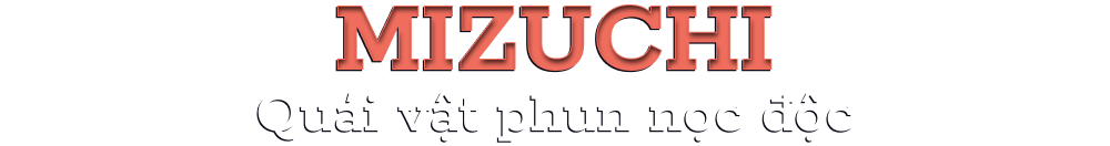 Mizuchi Quái vật phun nọc độc.